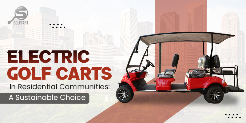 Golf Carts Residential Communities